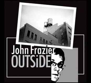 John Frazier: Outside